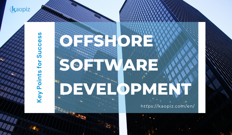 Offshore Software Development: Key Points for Success  